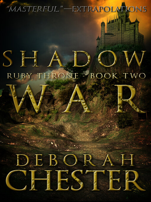 Title details for Shadow War by Deborah Chester - Available